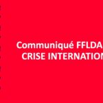 COMMUNIQUÉ FFLDA CRISE INTERNATIONALE